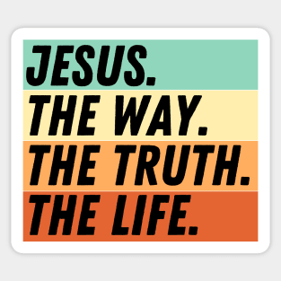 John 14:6 Bible Verse Jesus Is The Way The Truth And The Life Christian Quote Sticker